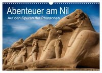 Produktbild: Abenteuer am Nil. Auf den Spuren der Pharaonen (Wandkalender 2026 DIN A3 quer), CALVENDO Monatskalender