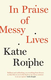 Produktbild: In Praise of Messy Lives