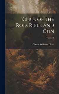 Produktbild: Kings of the rod, Rifle and gun; Volume 1