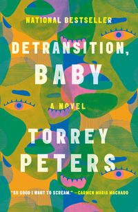 Bild vom Artikel Detransition, Baby vom Autor Torrey Peters
