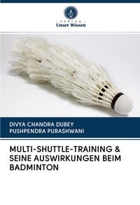 Produktbild: Multi-Shuttle-Training & Seine Auswirkungen Beim Badminton