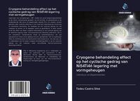 Produktbild: Cryogene behandeling effect op het cyclische gedrag van Ni54Ti46 legering met vormgeheugen