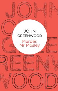 Produktbild: Greenwood, J: Murder, Mr Mosley