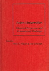 Produktbild: Asian Universities: Historical Perspectives and Contemporary Challenges