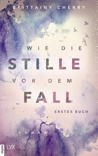 Produktbild Wie die Stille vor dem Fall. Erstes Buch