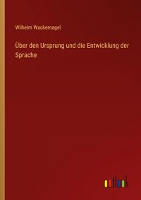 Produktbild: &Uuml;ber den Ursprung und die Entwicklung der Sprache