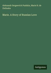 Produktbild: Marie. A Story of Russian Love