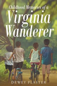Produktbild: Childhood Memories of a Virginia Wanderer