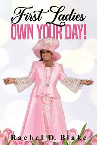 Produktbild: First Ladies, Own Your Day!