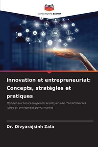 Produktbild: Innovation et entrepreneuriat: Concepts, strat&eacute;gies et pratiques
