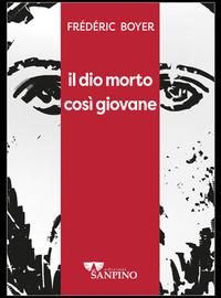 Produktbild: Il dio morto cos&igrave; giovane