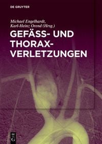 Produktbild: Gef&auml;&szlig;- und Thoraxverletzungen