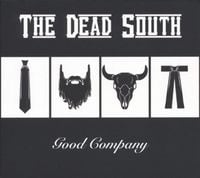 Bild vom Artikel Good Company vom Autor The Dead South