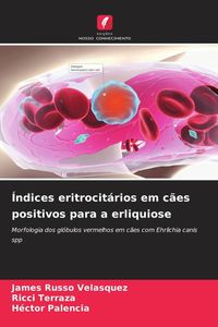 Produktbild: Índices eritrocitários em cães positivos para a erliquiose