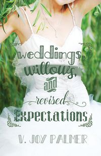 Produktbild: Weddings, Willows, and Revised Expectations