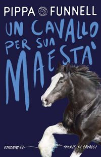 Produktbild: Un cavallo per Sua Maest&agrave;. Storie di cavalli
