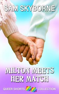 Produktbild: Milton Meets Her Match (Queer Shorts, #1)