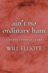 Produktbild: Ain't No Ordinary Ham - A Happy Endings Story