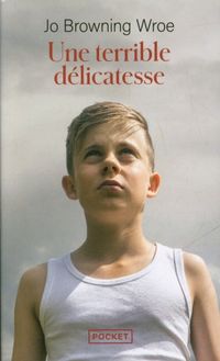 Produktbild: Une terrible d&eacute;licatesse