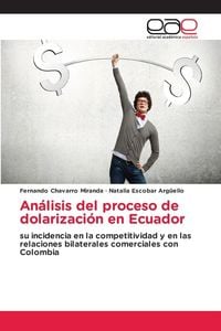 Produktbild: An&aacute;lisis del proceso de dolarizaci&oacute;n en Ecuador