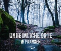 Produktbild: Unheimliche Orte in Franken