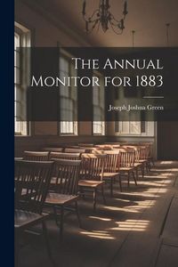 Produktbild: The Annual Monitor for 1883