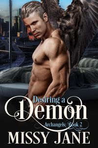 Produktbild: Desiring A Demon (Archangels, #2)