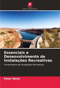 Produktbild: Essenciais e Desenvolvimento de Instala&ccedil;&otilde;es Recreativas