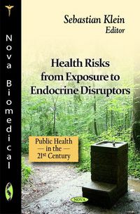 Produktbild: Health Risks from Exposure to Endocrine Disruptors