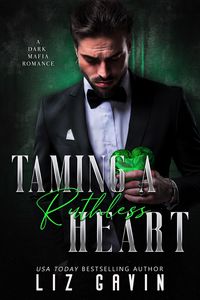 Produktbild: Taming a Ruthless Heart: A Dark Mafia Second Chance Romance (Dark Hearts of Stone, #1)