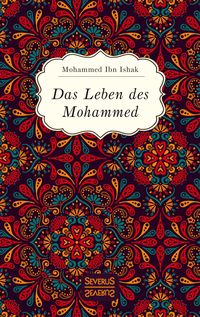 Bild vom Artikel Das Leben des Mohammed vom Autor Mohammed Ibn Ishak