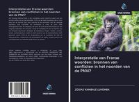 Produktbild: Interpretatie van Franse woorden: bronnen van conflicten in het noorden van de PNVi?