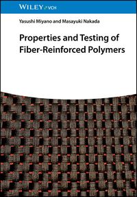 Produktbild: Properties and Testing of Fiber-Reinforced Polymers