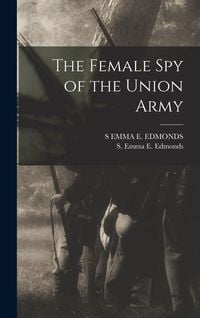 Produktbild: The Female Spy of the Union Army