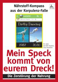 Produktbild: Mein Speck kommt von eurem Dreck!