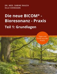 Produktbild: Die neue BICOM - Bioresonanz - Praxis