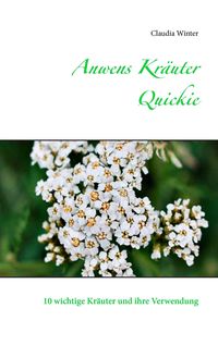 Bild vom Artikel Anwens Kräuter Quickie vom Autor Claudia Winter