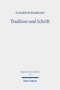 Bild vom Artikel Tradition und Schrift vom Autor Elisabeth Maikranz