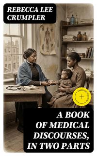 Produktbild: A Book of Medical Discourses, in Two Parts