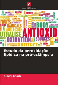 Produktbild: Estudo da peroxida&ccedil;&atilde;o lip&iacute;dica na pr&eacute;-ecl&acirc;mpsia
