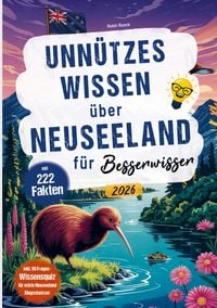 Produktbild: Unn&uuml;tzes Wissen &uuml;ber Neuseeland f&uuml;r Besserwisser