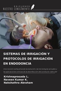 Produktbild: Sistemas De Irrigaci&oacute;n Y Protocolos De Irrigaci&oacute;n En Endodoncia