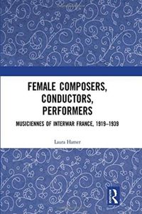 Produktbild: Hamer, L: Female Composers, Conductors, Performers: Musicien