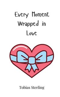 Produktbild: Every Moment Wrapped in Love