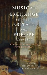 Produktbild: Musical Exchange Between Britain and Europe, 1500-1800