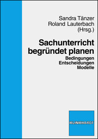 Produktbild: Sachunterricht begr&uuml;ndet planen