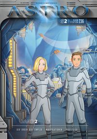Produktbild: ASTRO S2 - Band 2: Der Orden der Templer, Manipulationen, Profitgier