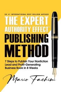Produktbild: The Expert Authority Effect(TM) Publishing Method