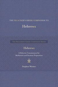 Produktbild: The Preacher's Greek Companion to Hebrews