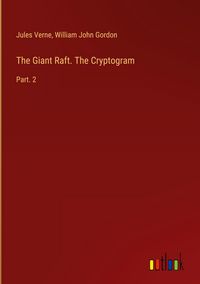 Produktbild: The Giant Raft. The Cryptogram
